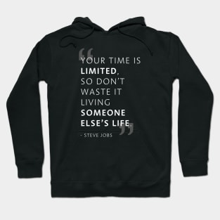 Your time is limited... Hoodie